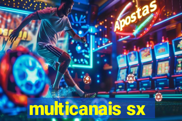multicanais sx